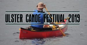 Ulster Canoe Festival 2019